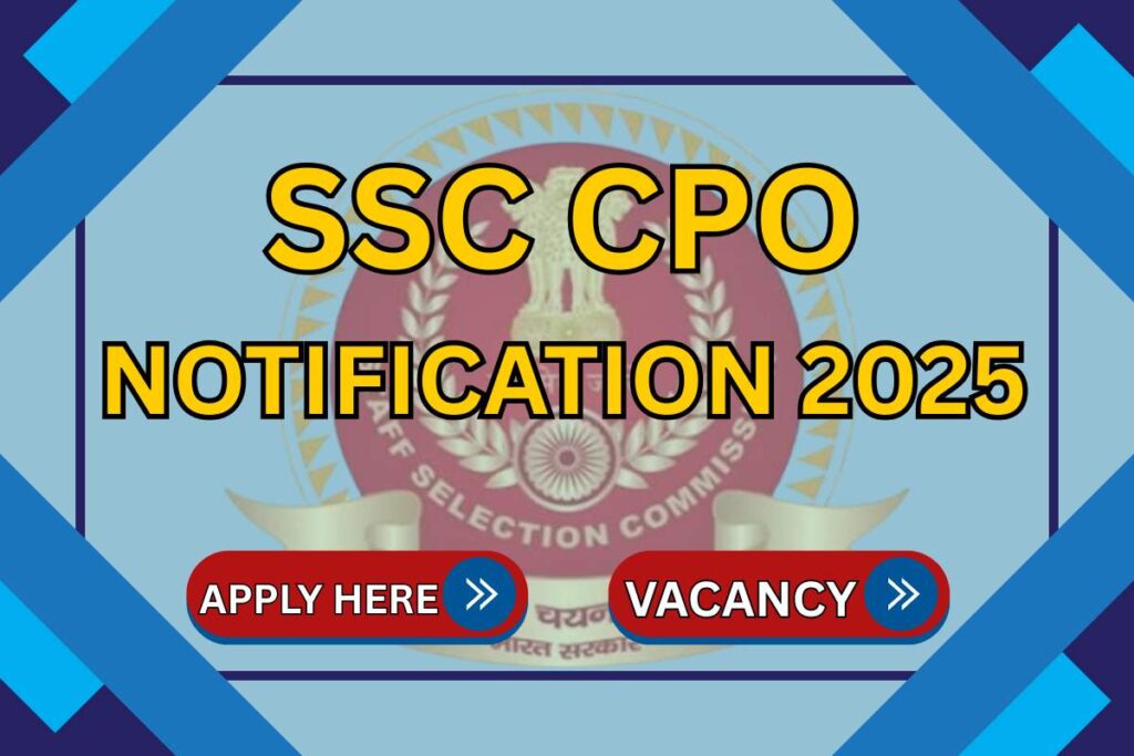 SSC CPO Notification 2025