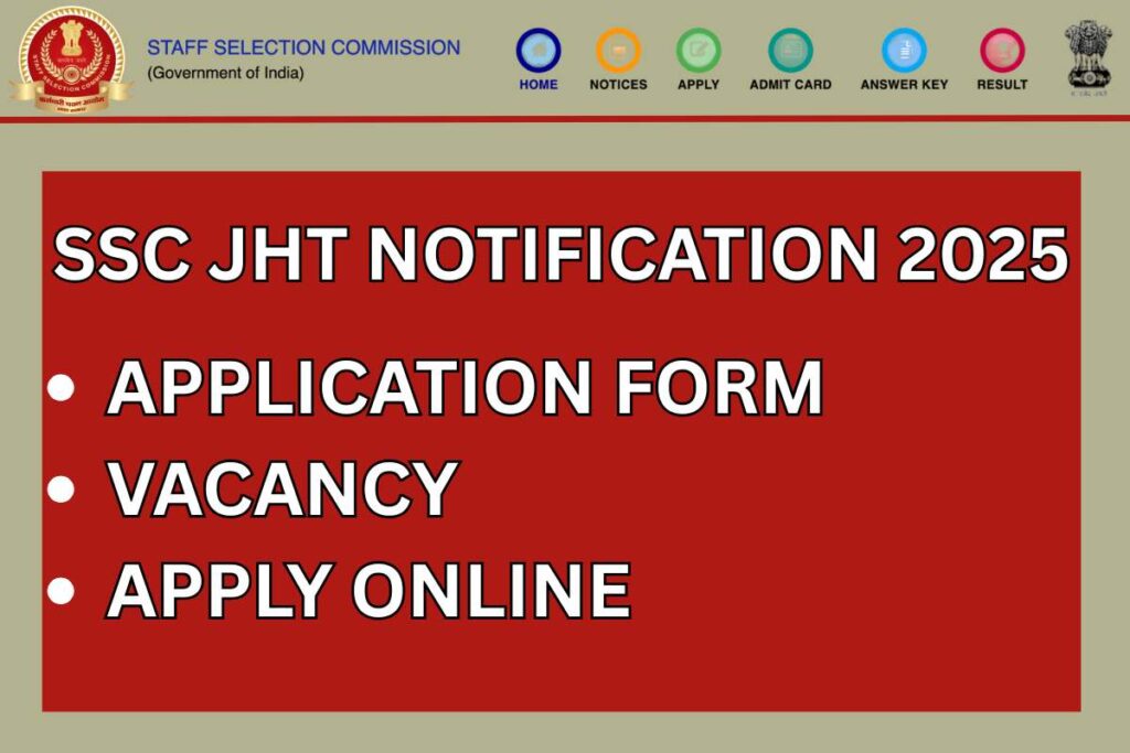 SSC JHT Notification 2025