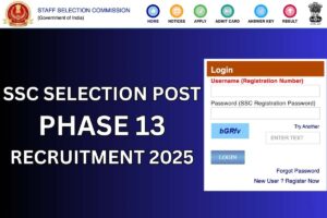 SSC Selection Post Phase 13 Recruitment 2025: Application Form, Vacancy, Eligibility, Apply Online