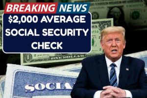 $2,000 Average Social Security check In June 2025 – Check Payment Date
