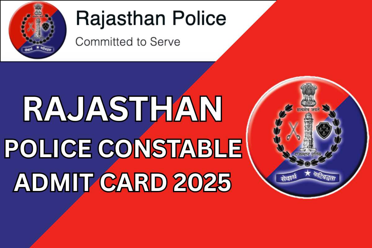 Rajasthan Police Constable Admit Card 2025